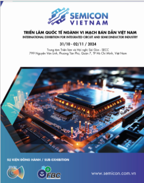 SEMICON VIETNAM 2024越南國際集成電路及半導(dǎo)體產(chǎn)業(yè)展覽會